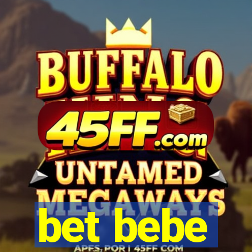 bet bebe